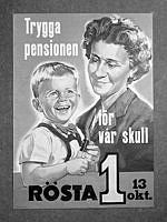 Linje 1:s affisch inför folkomröstningen i pensionsfrågan. Linje 1 företräddes av Socialdemokraterna och Sveriges Kommunistiska parti.